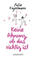 Cover: Keine Ahnung, ob das richtig ist - Goldmann