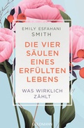 Cover: Die vier S&auml;ulen eines erf&uuml;llten Lebens - Goldmann