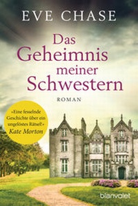 Abbildung von: Das Geheimnis meiner Schwestern - Blanvalet