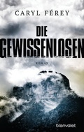 Cover: Die Gewissenlosen - Blanvalet