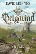 Cover: Belgariad - Der Ewige - Blanvalet