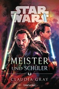 Cover: Star WarsT Meister und Sch&uuml;ler - Blanvalet