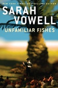 Cover: Unfamiliar Fishes - Riverhead Books