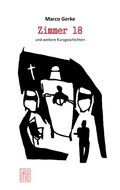 Cover: Zimmer 18 und weitere Kurzgeschichten - BoD - Books on Demand