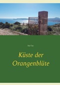 Cover: K&uuml;ste der Orangenbl&uuml;te - Books on Demand