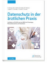 Abbildung von: Datenschutz in der ärztlichen Praxis - Deutscher Ärzteverlag