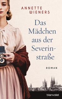 Abbildung von: Das Mädchen aus der Severinstraße - Blanvalet