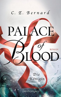 Abbildung von: Palace of Blood - Die Königin - Penhaligon