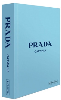 Abbildung von: Prada Catwalk - Die Kollektionen - Prestel