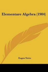 Abbildung von: Elementare Algebra (1904) - Kessinger Publishing