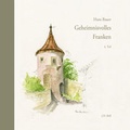 Cover: Geheimnisvolles Franken. - J.H.R&ouml;ll Verlag