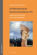 Cover: Die Wahrnehmung der Russischen Revolutionen 1917 - Metropol-Verlag
