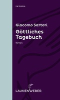 Cover: G&ouml;ttliches Tagebuch - LAUNENWEBER Verlag