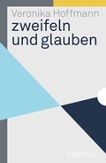 Cover: zweifeln und glauben - camino