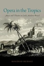 Cover: Opera in the Tropics - OUP eBook