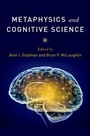 Cover: Metaphysics and Cognitive Science - OUP eBook