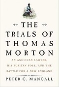 Cover: The Trials of Thomas Morton - Yale University Press