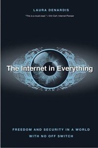 Enlarge image Cover: The Internet in Everything - Yale University Press