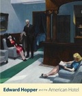 Cover: Edward Hopper and the American Hotel - Yale University Press