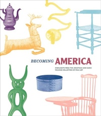 Enlarge image Cover: Becoming America - Yale University Press