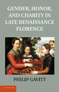 Cover: Gender, Honor, and Charity in Late Renaissance Florence - Cambridge University Press