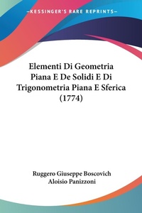 Abbildung von: Elementi Di Geometria Piana E De Solidi E Di Trigonometria Piana E Sferica (1774) - Kessinger Publishing Co