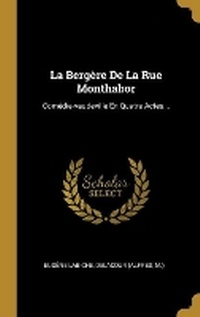 Enlarge image Cover: La Bergere De La Rue Monthabor - Wentworth Press