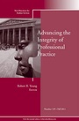 Cover: Advancing the Integrity of Professional Practice - Jossey-Bass