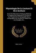 Abbildung von: Physiologie De La Lecture Et De L'écriture - Creative Media Partners, LLC