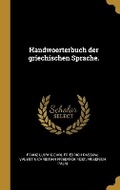 Cover: Handwoerterbuch der griechischen Sprache. - Wentworth Press