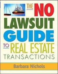 Enlarge image Cover: The No Lawsuit Guide to Real Estate Transactions - McGraw-Hill Professional