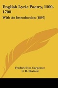 Cover: English Lyric Poetry, 1500-1700 - Kessinger Publishing