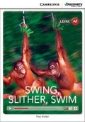 Cover: Swing, Slither, Swim Low Intermediate Book with Online Access - Cambridge Discovery Education