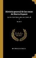 Cover: Historia general de las cosas de Nueva Espana - Wentworth Press