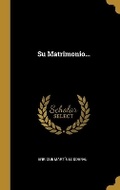 Cover: Su Matrimonio... - Wentworth Press