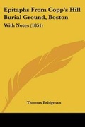 Cover: Epitaphs From Copp's Hill Burial Ground, Boston - Kessinger Publishing Co
