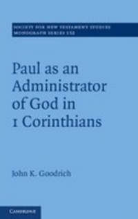 Abbildung von: Paul as an Administrator of God in 1 Corinthians - Cambridge University Press