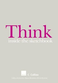 Enlarge image Cover: Think Inside the Sketchbook - Collins Educational