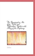 Cover: The Stenographer, His Life, Trials, and Difficulties; Together with Many of the Perplexing - BiblioLife