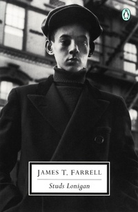 Enlarge image Cover: Studs Lonigan - Penguin Classics