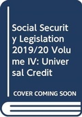 Cover: Social Security Legislation 2019/20 Volume IV - Sweet & Maxwell