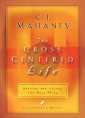 Cover: The Cross Centered Life - Multnomah Press
