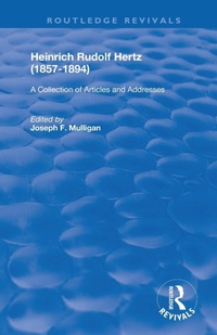 Abbildung von: Heinrich Rudolf Hertz (1857-1894) - Routledge