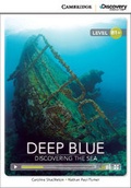 Cover: Deep Blue: Discovering the Sea Intermediate Book with Online Access - Cambridge Discovery Education