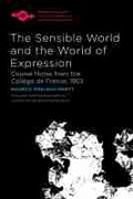 Cover: The Sensible World and the World of Expression - Northwestern University Press