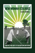 Cover: New Woman Ecologies - University of Virginia Press