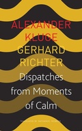 Cover: Dispatches from Moments of Calm - Seagull Books London Ltd