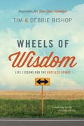 Cover: Wheels of Wisdom: Life Lessons for the Restless Spirit - Open Road Press