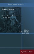 Cover: Biblical Ethics - Gorgias Press