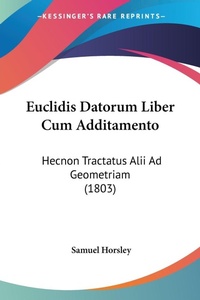 Abbildung von: Euclidis Datorum Liber Cum Additamento - Kessinger Publishing Co